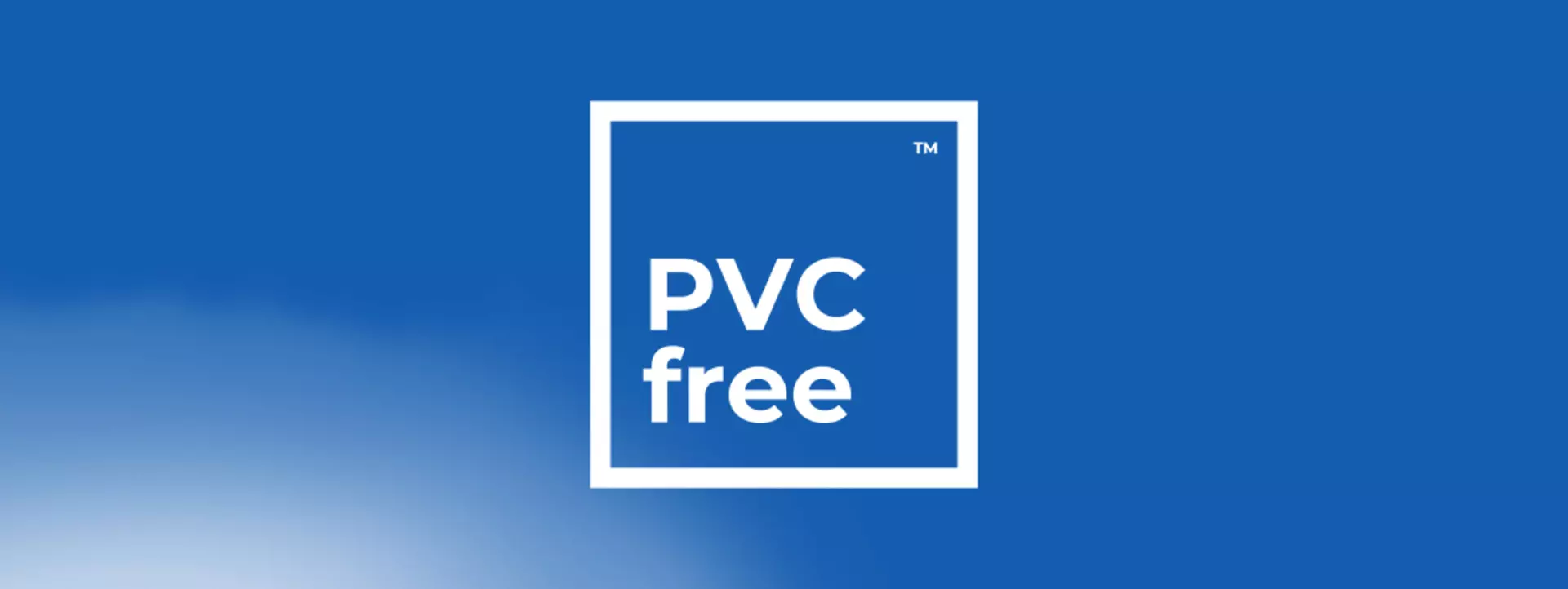 PVC free Tech and Trends